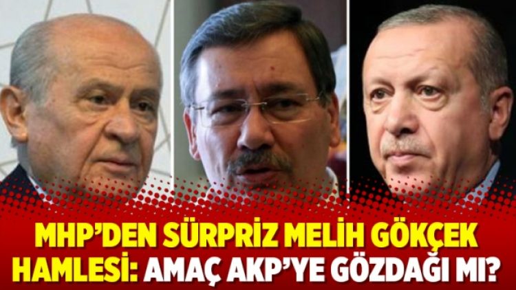 MHP’den sürpriz Melih Gökçek hamlesi: Amaç AKP’ye gözdağı mı?