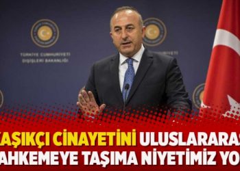 ‘Kaşıkçı cinayetini uluslararası mahkemeye taşıma niyetimiz yok’