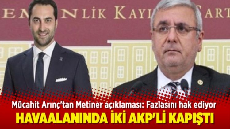 Mücahit Arınç’tan Metiner açıklaması: Fazlasını hak ediyor