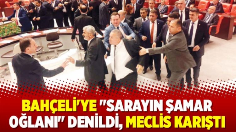 Bahçeli’ye “Sarayın şamar oğlanı” denildi, Meclis karıştı