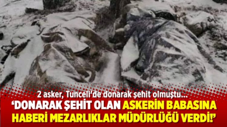 Kılıçdaroğlu: Donarak şehit olan askerin babasına haberi Mezarlıklar Müdürlüğü verdi!