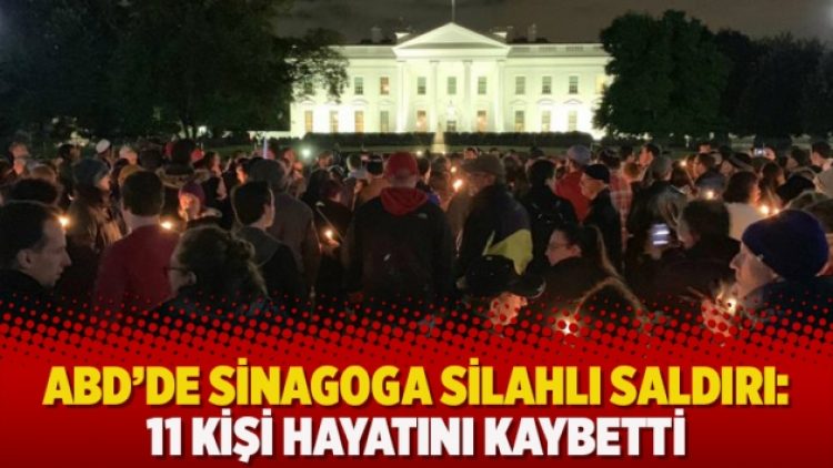 ABD’de sinagoga silahlı saldırı: 11 kişi hayatını kaybetti