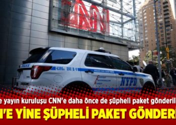 CNN’e yine şüpheli paket gönderildi