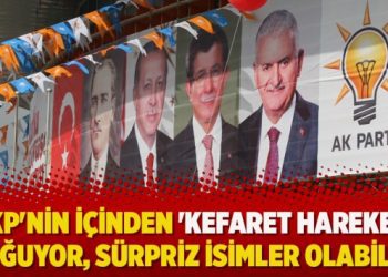 ‘AKP’nin içinden ‘kefaret hareketi’ doğuyor, sürpriz isimler olabilir’