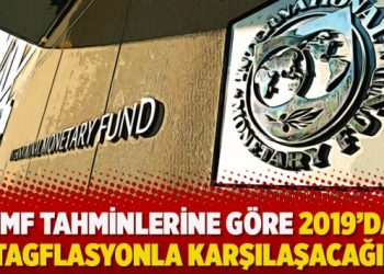 Ekonomist Eğilmez: IMF tahminlerine göre 2019’da stagflasyonla karşılaşacağız