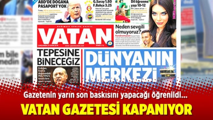 Vatan gazetesi kapanıyor
