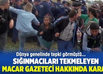 Sığınmacıları tekmeleyen Macar gazeteci hakkında karar