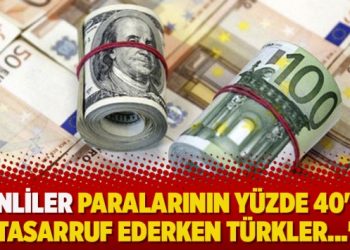 ‘Çinliler paralarının yüzde 40’ını tasarruf ederken Türkler…’