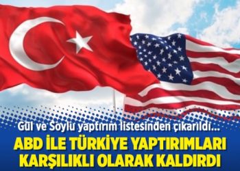 ABD ile Türkiye yaptırımları karşılıklı olarak kaldırdı
