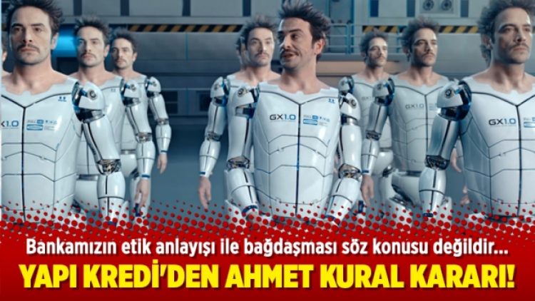 Yapı Kredi’den Ahmet Kural kararı!