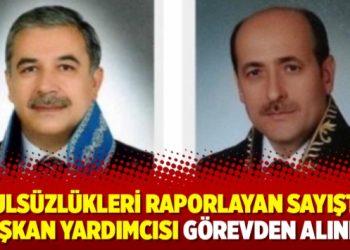 Usulsüzlükleri raporlayan Sayıştay Başkan Yardımcısı görevden alındı!