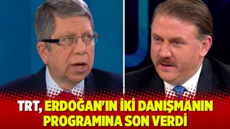 TRT, Erdoğan’ın iki danışmanın programına son verdi