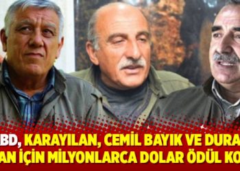 ABD, Murat Karayılan, Cemil Bayık ve Duran Kalkan için milyonlarca dolar ödül koydu