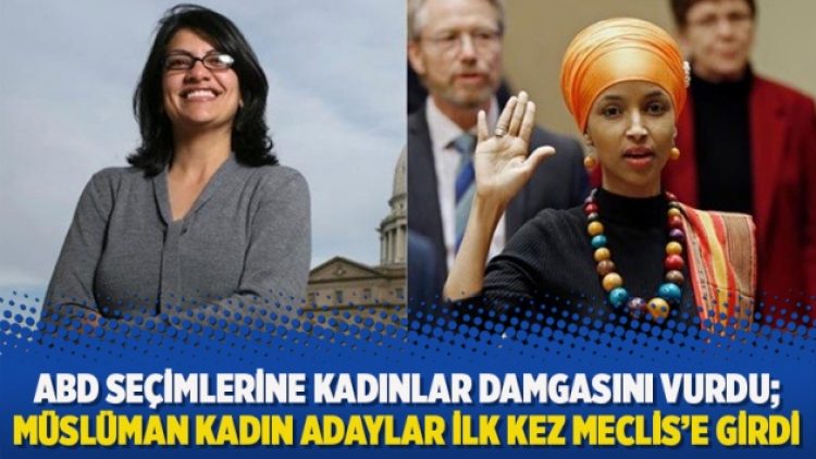 ABD seçimlerine kadınlar damgasını vurdu; Müslüman kadın adaylar ilk kez meclise girdi