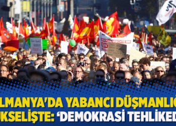 Almanya’da yabancı düşmanlığı yükselişte: ‘Demokrasi tehlikede’ uyarısı