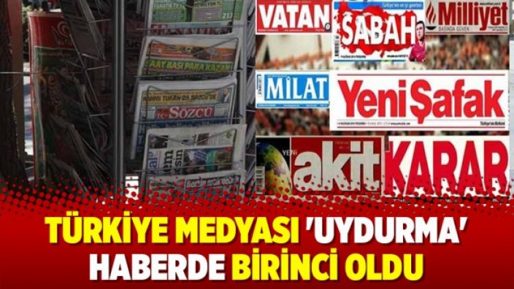 Türkiye medyası ‘uydurma’ haberde birinci oldu