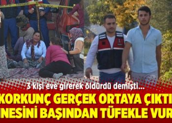 3 kişi eve girerek öldürdü demişti: Korkunç gerçek ortaya çıktı