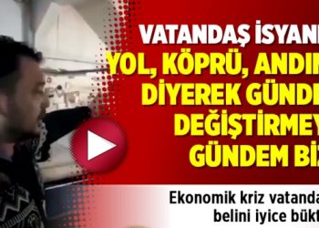 Vatandaş isyanda: Yol, köprü, andımız diyerek gündemi değiştirmeyin gündem biziz