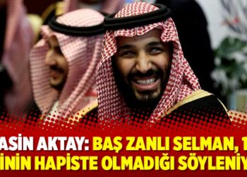 Yasin Aktay: ‘Baş zanlı Selman, 18 kişinin hapiste olmadığı söyleniyor’