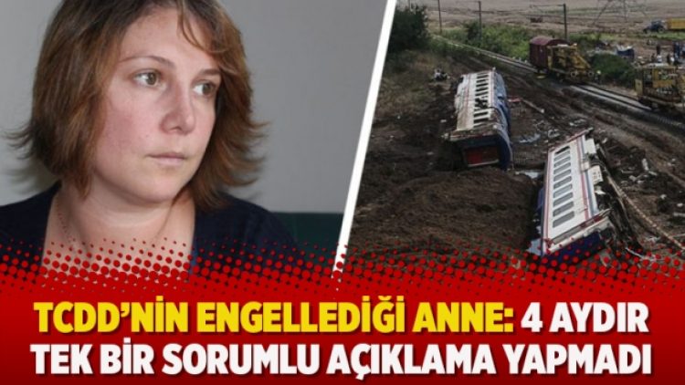 TCDD’nin engellediği anne: 4 aydır tek bir sorumlu açıklama yapmadı