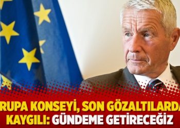 Avrupa Konseyi, son gözaltılardan kaygılı: Gündeme getireceğiz