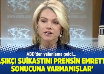 ABD’den yalanlama geldi: Kaşıkçı suikastını prensin emrettiği sonucuna varmamışlar