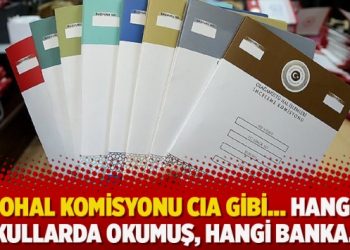 ‘OHAL Komisyonu CIA gibi… Hangi okullarda okumuş, hangi banka…’