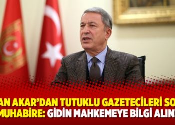 Bakan Akar’dan tutuklu gazetecileri soran muhabire: Gidin mahkemeye bilgi alın