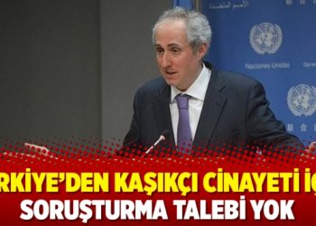 BM: Türkiye’den Kaşıkçı cinayeti için soruşturma talebi yok