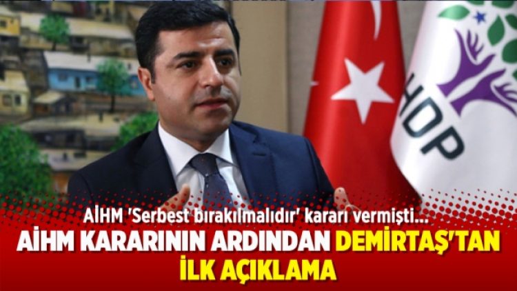 AİHM kararının ardından Demirtaş’tan ilk açıklama