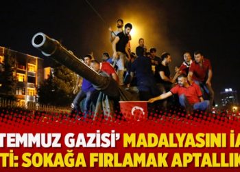 ’15 Temmuz gazisi’ madalyasını iade etti: Sokağa fırlamak aptallıktı