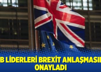 AB liderleri Brexit anlaşmasını onayladı