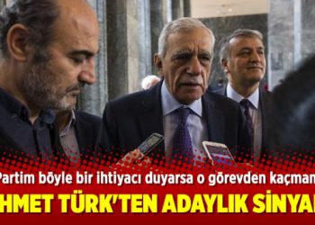 Ahmet Türk’ten adaylık sinyali