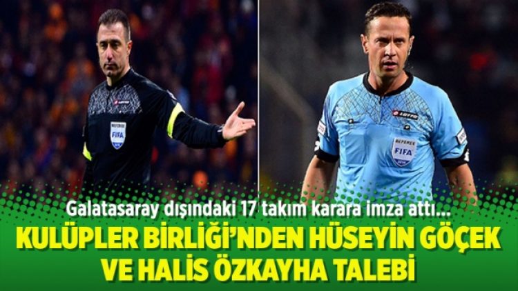 Kulüpler Birliği’nden Hüseyin Göçek ve Halis Özkayha talebi