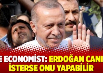 The Economist: Erdoğan canı ne isterse onu yapabilir
