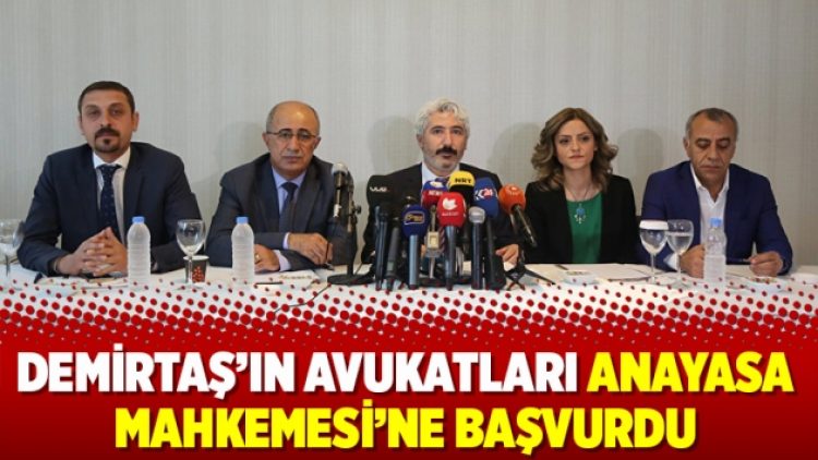 Demirtaş’ın avukatları Anayasa Mahkemesi’ne başvurdu
