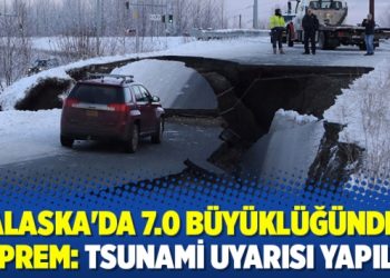 Alaska’da 7.0 büyüklüğünde deprem: Tsunami uyarısı yapıldı