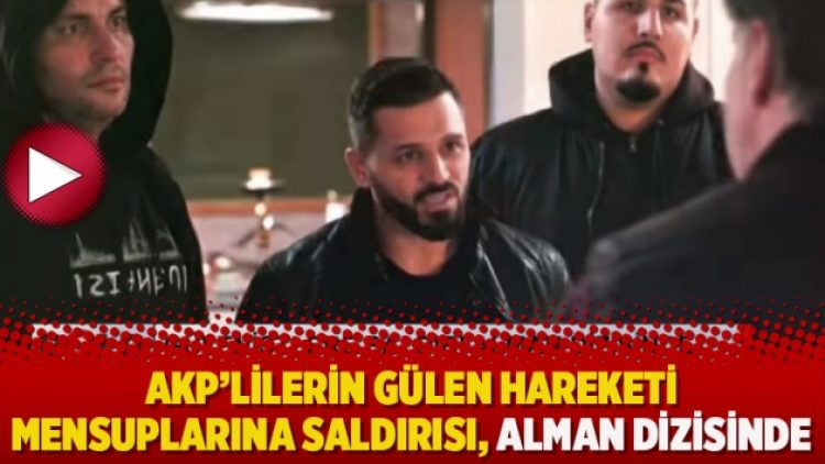 AKP’lilerin Gülen Hareketi mensuplarına saldırısı, Alman devlet televizyonu ARD dizisinde