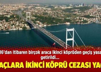Araçlara ikinci köprü cezası yağdı