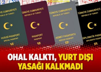 OHAL kalktı, yurt dışı yasağı kalkmadı