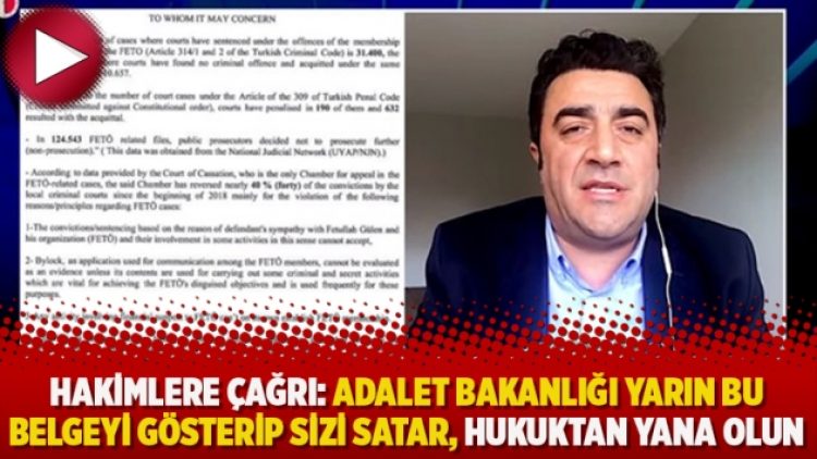 Hakimlere çağrı: Adalet Bakanlığı yarın bu belgeyi gösterip sizi satar, hukuktan yana olun