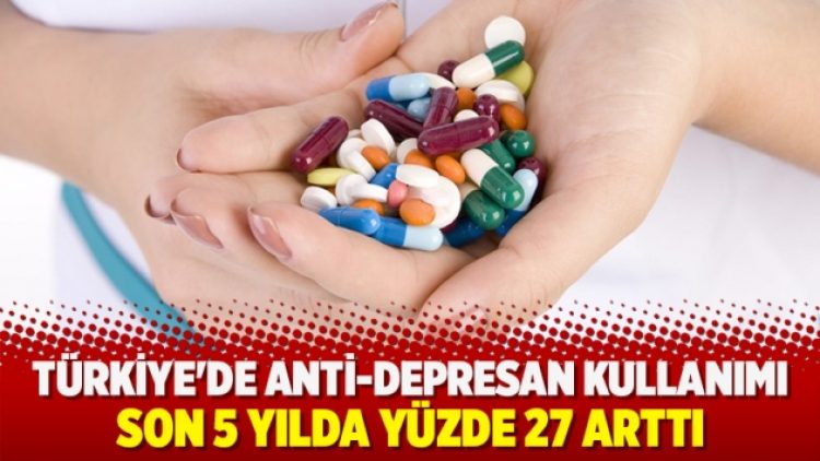 Türkiye’de anti-depresan kullanımı son 5 yılda yüzde 27 arttı