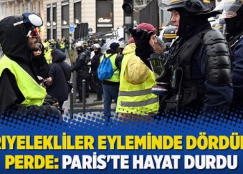 Sarıyelekliler eyleminde dördüncü perde: Paris’te hayat durdu