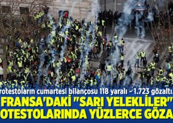 Sarı yelekliler eylemlerinde yüzlerce gözaltı