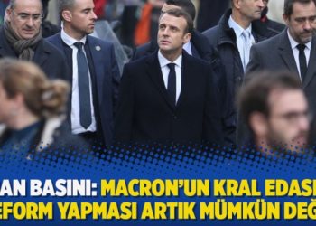 Alman basını: Macron’un Kral edasıyla reform yapması artık mümkün değil
