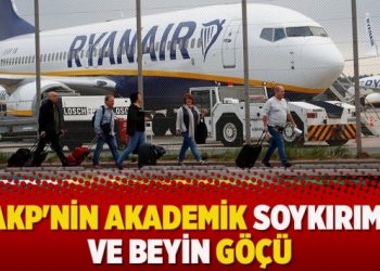 ‘AKP’nin akademik soykırımı ve beyin göçü’