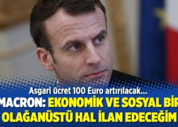 Macron: Ekonomik ve sosyal bir olağanüstü hal ilan edeceğim