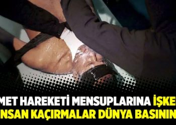 Hizmet hareketi mensuplarına işkence ve insan kaçırmalar dünya basınında!