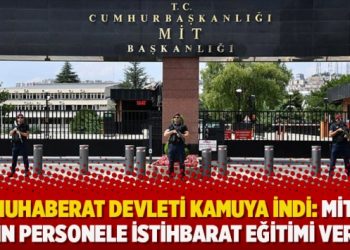 Muhaberat devleti kamuya indi: MİT, 18 bin personele istihbarat eğitimi vermiş