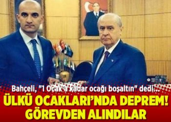 Ülkü Ocakları’nda deprem! Görevden alındılar
